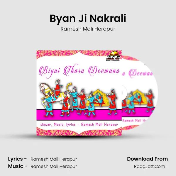 Byan Ji Nakrali mp3 song