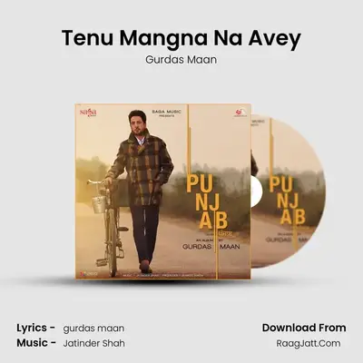 Tenu Mangna Na Avey MP3 Song by Gurdas Maan Cover