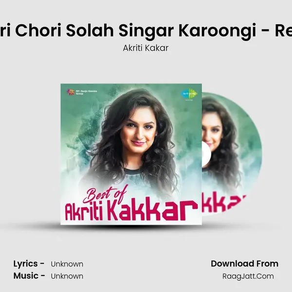 Chori Chori Solah Singar Karoongi - Remix Cover