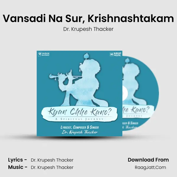 Vansadi Na Sur, Krishnashtakam MP3 Song by Dr. Krupesh Thacker Cover