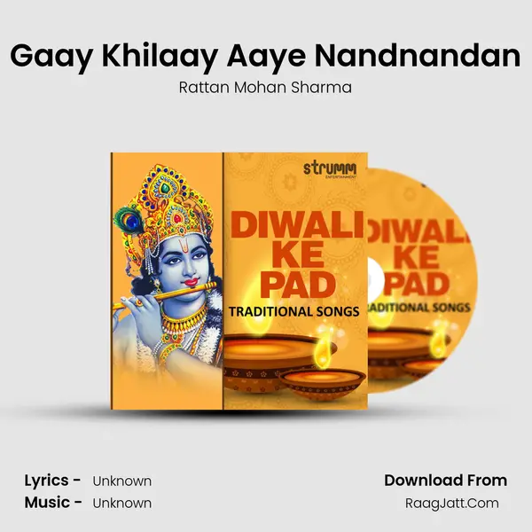 Gaay Khilaay Aaye Nandnandan MP3 Song by Rattan Mohan Sharma Cover