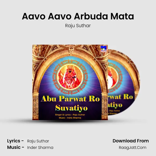 Aavo Aavo Arbuda Mata MP3 Song by Raju Suthar Cover