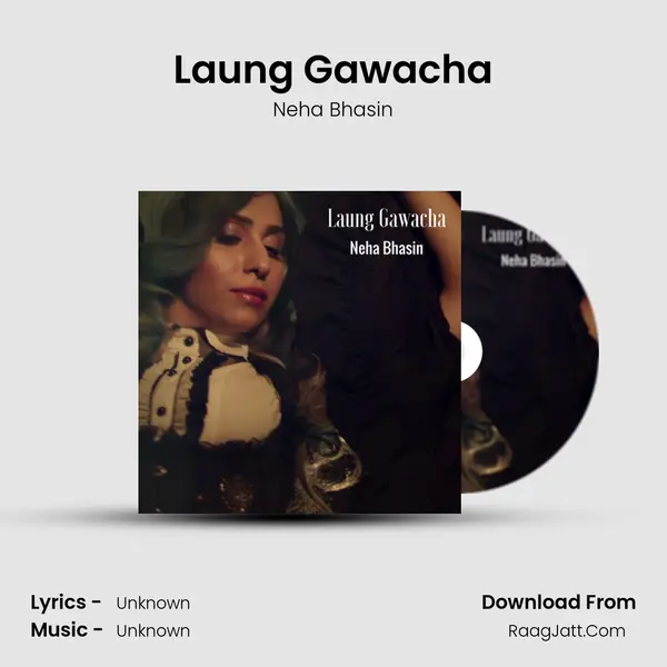 Laung Gawacha - Single - Neha Bhasin