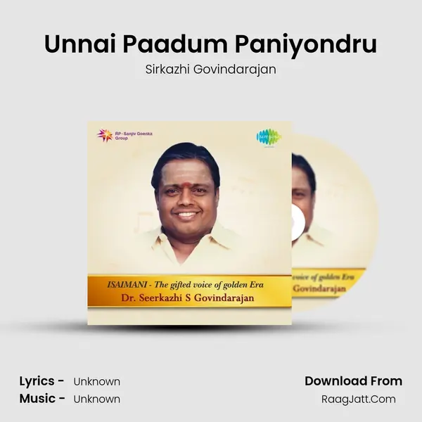 Unnai Paadum Paniyondru MP3 Song by Sirkazhi Govindarajan Cover