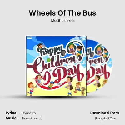 Wheels Of The Bus MP3 Song by Madhushree Cover