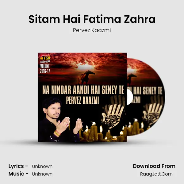 Sitam Hai Fatima Zahra MP3 Song by Pervez Kaazmi Cover