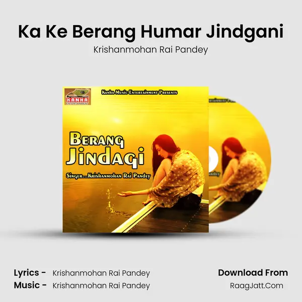 Ka Ke Berang Humar Jindgani mp3 song