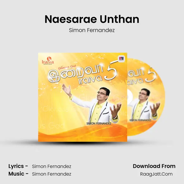Naesarae Unthan MP3 Song by Simon Fernandez Cover