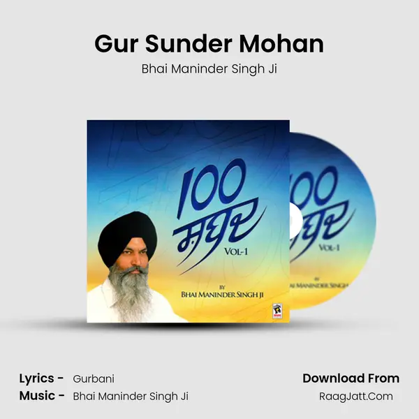 Gur Sunder Mohan MP3 Song by Bhai Maninder Singh Ji Cover