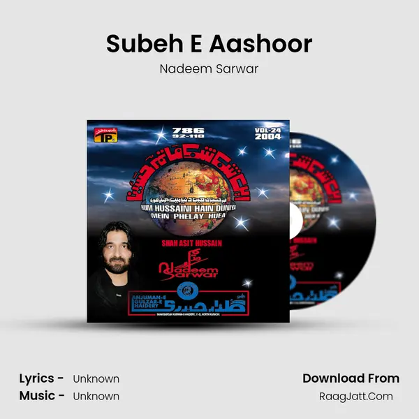 Subeh E Aashoor MP3 Song by Nadeem Sarwar Cover