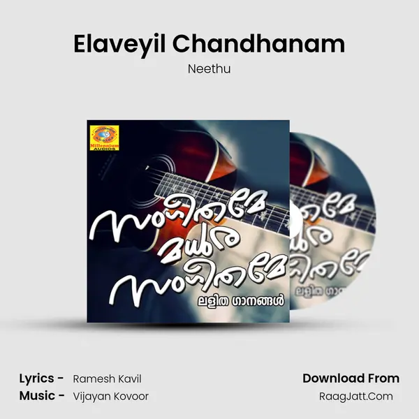 Elaveyil Chandhanam MP3 Song by Neethu Cover