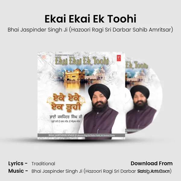 Ekai Ekai Ek Toohi MP3 Song by Bhai Jaspinder Singh Ji (Hazoori Ragi Sri Darbar Sahib Amritsar) Cover
