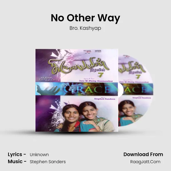 No Other Way MP3 Song by Bro. Kashyap Cover