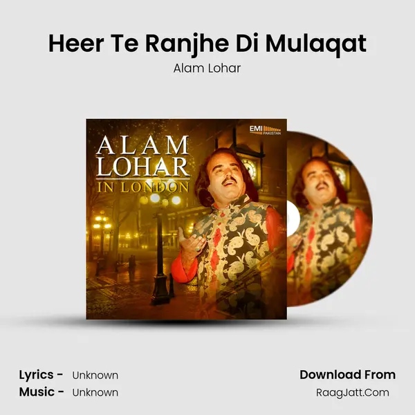Heer Te Ranjhe Di Mulaqat MP3 Song by Alam Lohar Cover