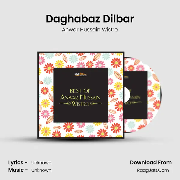 Daghabaz Dilbar MP3 Song by Anwar Hussain Wistro Cover