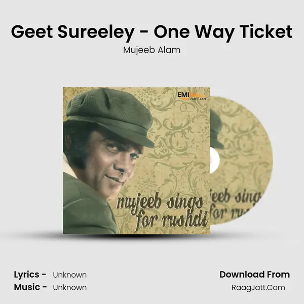 Geet Sureeley - One Way Ticket MP3 Song by Mujeeb Alam Cover
