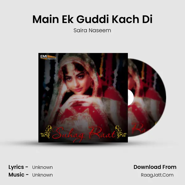 Main Ek Guddi Kach Di MP3 Song by Saira Naseem Cover