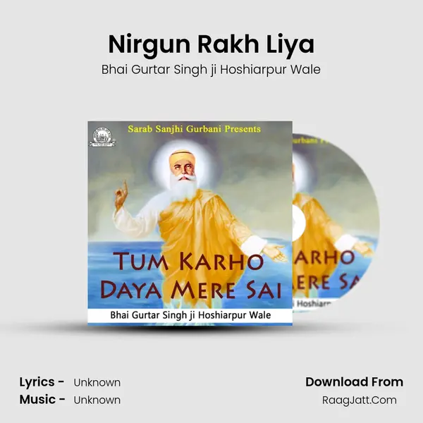Nirgun Rakh Liya MP3 Song by Bhai Gurtar Singh ji Hoshiarpur Wale Cover