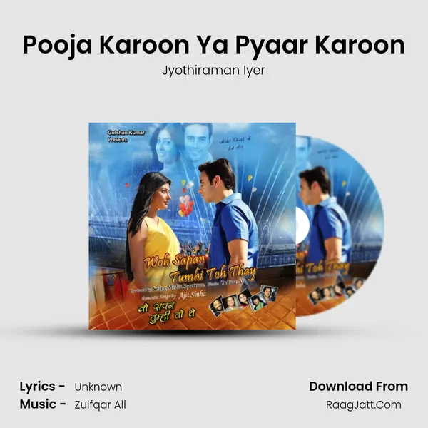 Pooja Karoon Ya Pyaar Karoon MP3 Song by Jyothiraman Iyer Cover