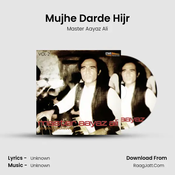 Mujhe Darde Hijr MP3 Song by Master Aayaz Ali Cover