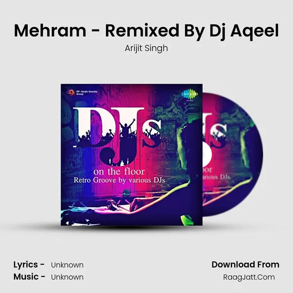 Mehram - Remixed By Dj Aqeel Cover