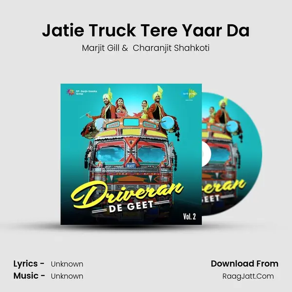 Jatie Truck Tere Yaar Da MP3 Song by Marjit Gill Cover