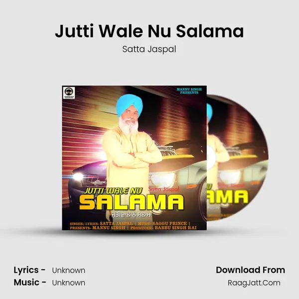 Jutti Wale Nu Salama - Single - Satta Jaspal