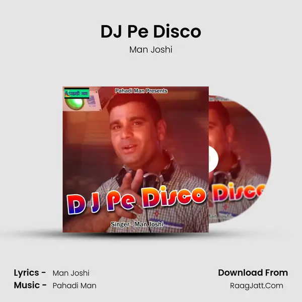 DJ Pe Disco MP3 Song by Man Joshi Cover