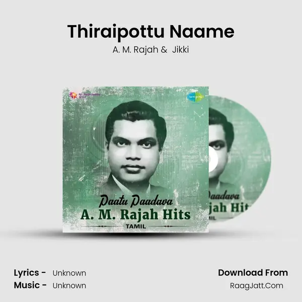 Thiraipottu Naame MP3 Song by A. M. Rajah Cover