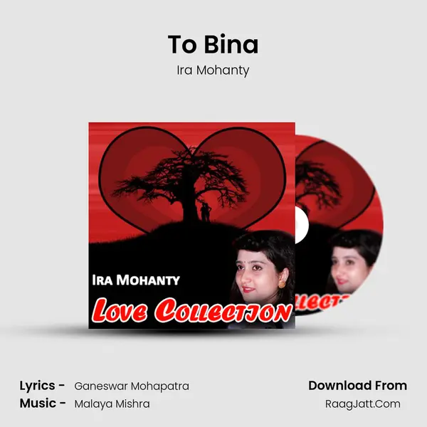 To Bina MP3 Song by Ira Mohanty Cover