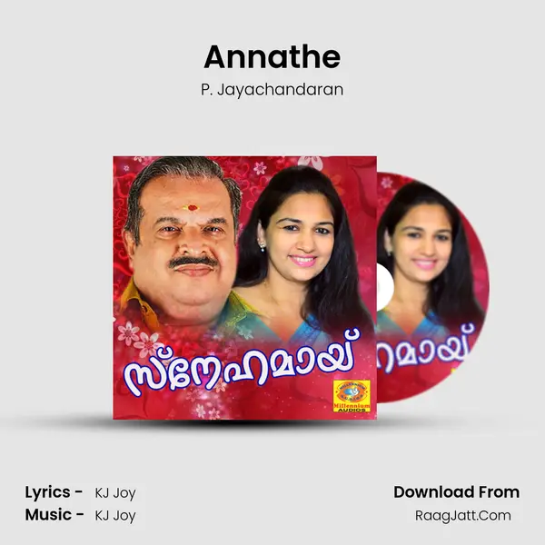 Annathe MP3 Song by P. Jayachandaran Cover
