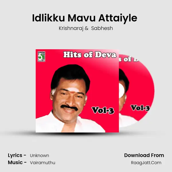 Idlikku Mavu Attaiyle (From Rettai Jadai Vayasu) mp3 song