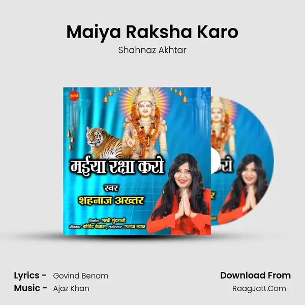 Maiya Raksha Karo - Shahnaz Akhtar