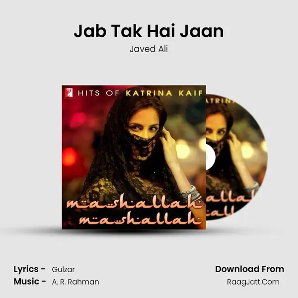 Jab Tak Hai Jaan MP3 Song by Javed Ali Cover