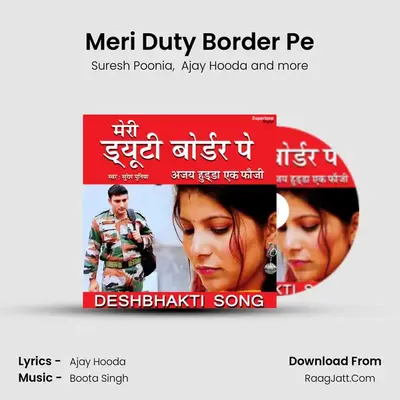 Meri Duty Border Pe MP3 Song by Suresh Poonia Cover