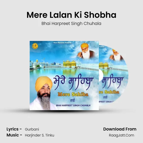 Mere Lalan Ki Shobha MP3 Song by Bhai Harpreet Singh Chuhala Cover