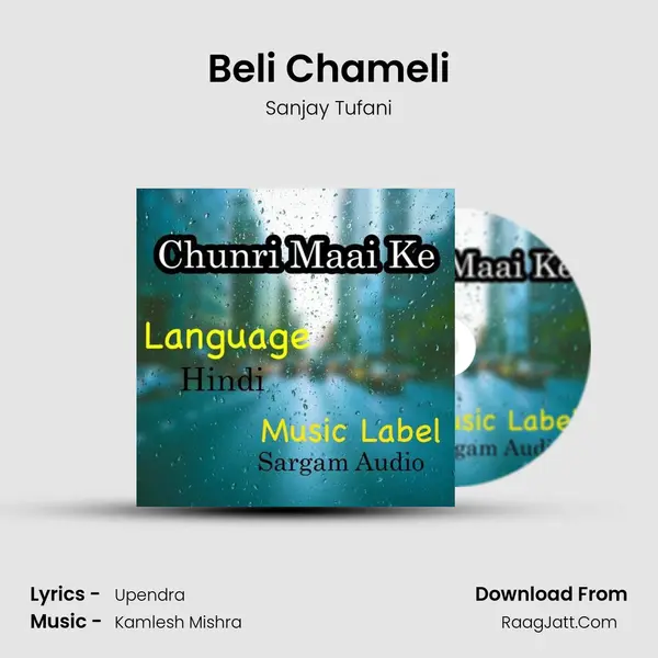 Beli Chameli MP3 Song by Sanjay Tufani Cover