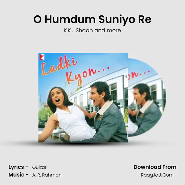 O Humdum Suniyo Re MP3 Song by K.K. Cover