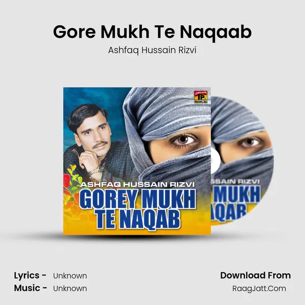 Gore Mukh Te Naqaab mp3 song