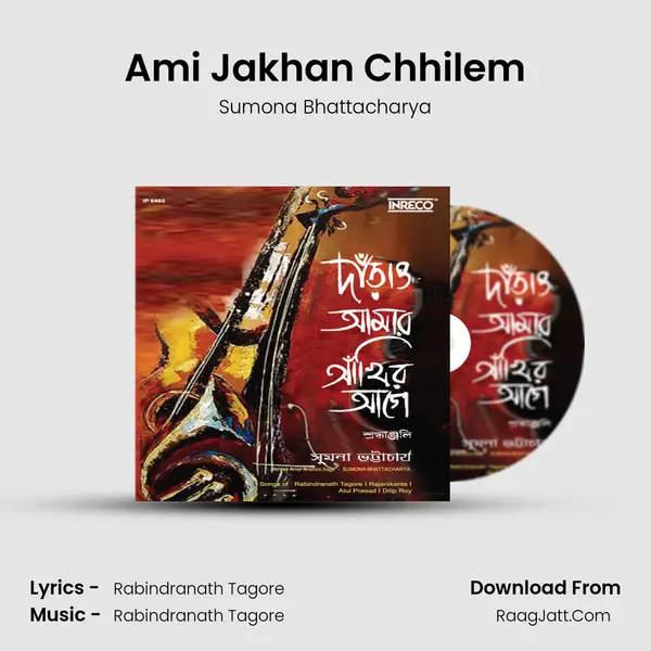 Ami Jakhan Chhilem MP3 Song by Sumona Bhattacharya Cover