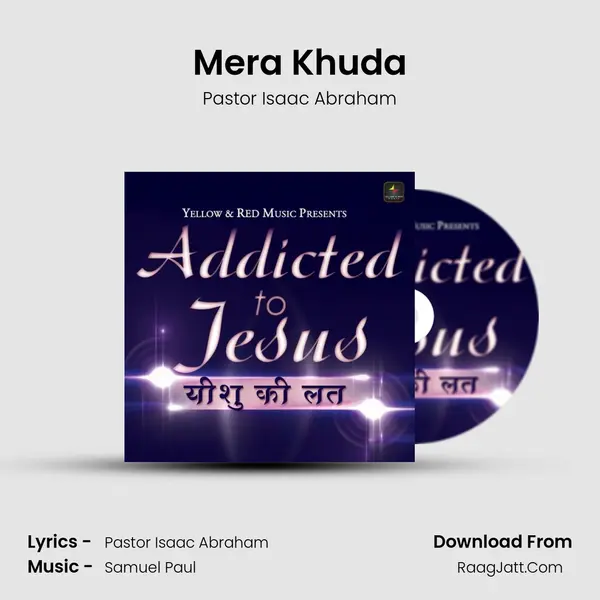 Mera Khuda MP3 Song by Pastor Isaac Abraham Cover