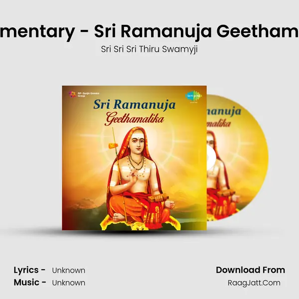 Commentary - Sri Ramanuja Geethamalika MP3 Song by Sri Sri Sri Thiru Swamyji Cover