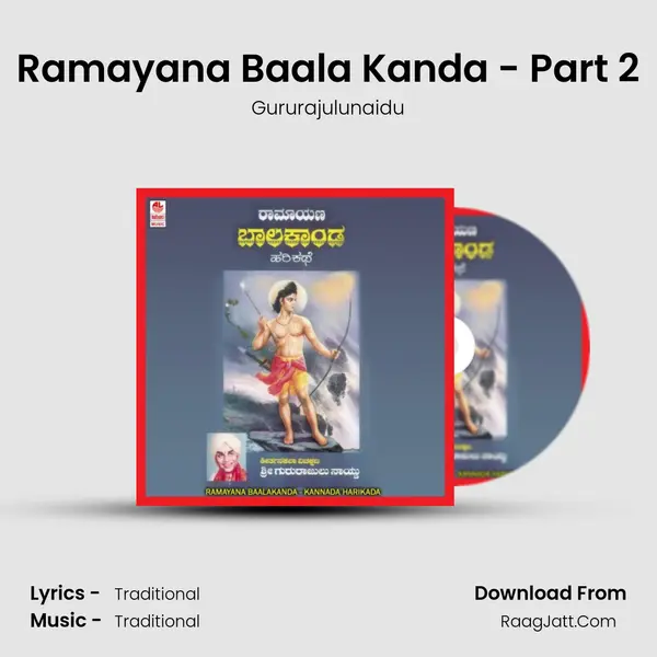 Ramayana Baala Kanda - Part 2 MP3 Song by Gururajulunaidu Cover
