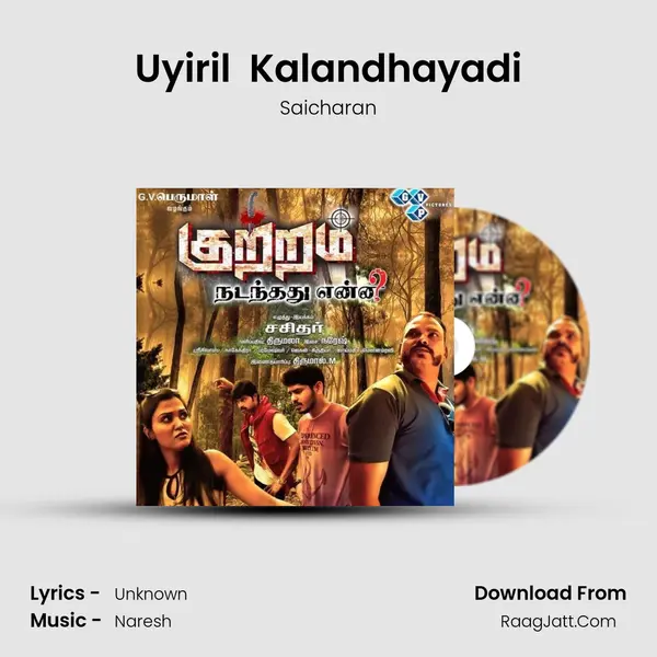Uyiril  Kalandhayadi MP3 Song by Saicharan Cover