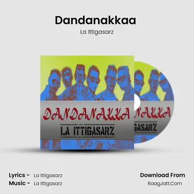 Dandanakkaa (Single) - La Ittigasarz