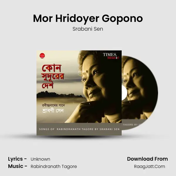 Mor Hridoyer Gopono MP3 Song by Srabani Sen Cover