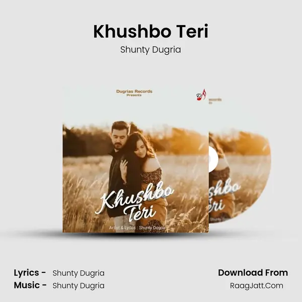 Khushbo Teri MP3 Song by Shunty Dugria Cover