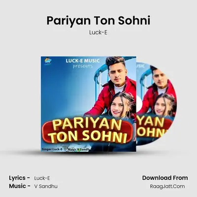 Pariyan Ton Sohni MP3 Song by Luck-E Cover
