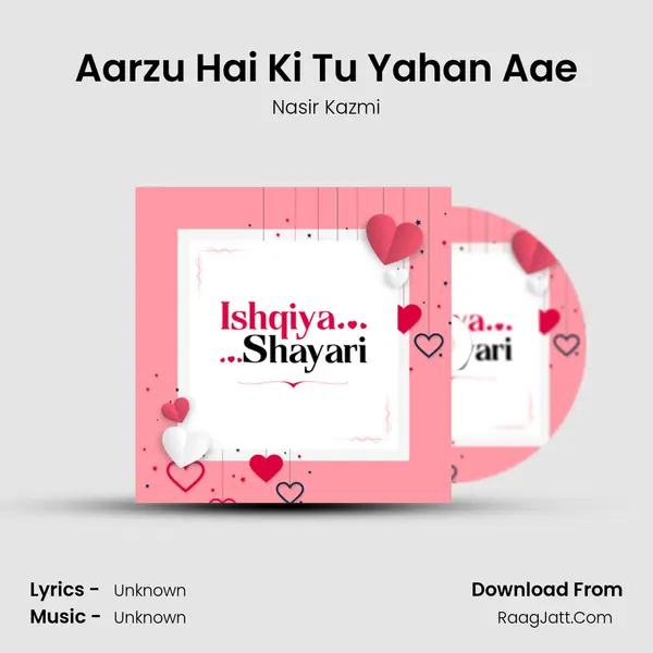 Aarzu Hai Ki Tu Yahan Aae MP3 Song by Nasir Kazmi Cover