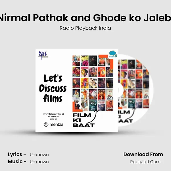 Nirmal Pathak and Ghode ko Jalebi mp3 song